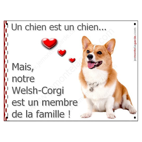 Welsh Corgi Assis, Plaque Portail un chien est un chien, membre de la famille, pancarte, affiche panneau
