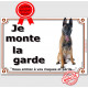 Berger Belge Malinois Assis, Plaque portail Je Monte la Garde, panneau affiche pancarte, risques périls photo