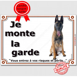 Berger Belge Malinois Assis, Plaque portail Je Monte la Garde, panneau affiche pancarte, risques périls photo