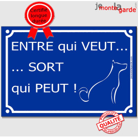Pancarte portail drôle bleue humour Attention au chien, "Entre qui Veut, Sort qui peut" plaque panneau