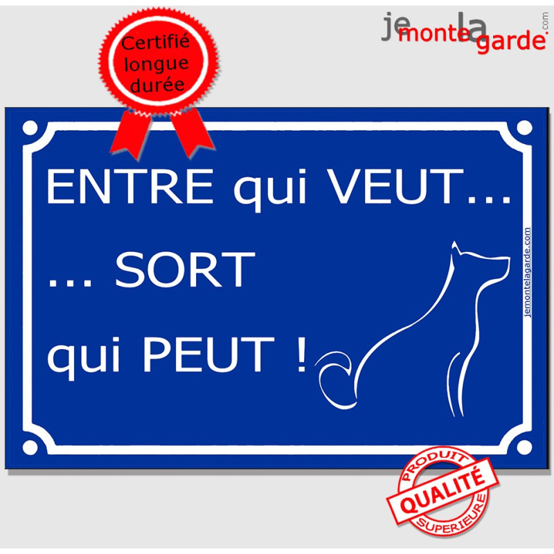 Pancarte portail drôle bleue humour Attention au chien, "Entre qui Veut, Sort qui peut" plaque panneau Pancarte portail drôle bleue humour Attention au chien, "Entre qui Veut, Sort qui peut" plaque panneau