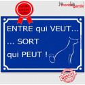 Plaque humour bleue extérieure "Entre qui Veut, Sort qui Peut !" 3 tailles D
