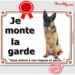 Berger Allemand poils courts Assis, Plaque Je monte la garde, affiche panneau pancarte risques et périls attention au chien