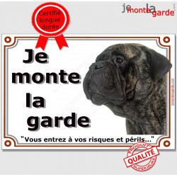 Bullmastiff Bringé Tête, Plaque portail Je Monte la Garde, panneau affiche pancarte, risques périls