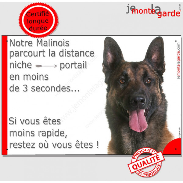 Berger Belge Malinois, plaque humour "parcourt Distance Niche - Portail moins 3 secondes" pancarte attention au chien photo