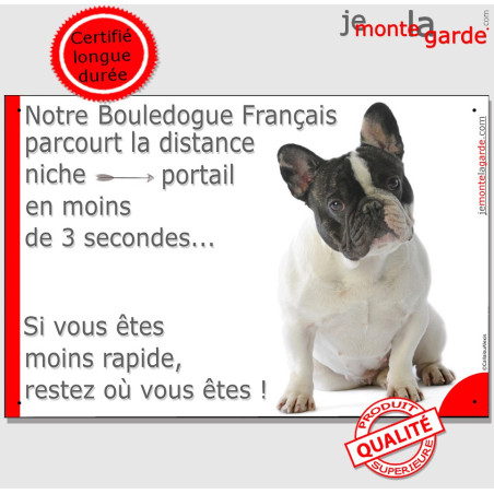 Bouledogue Français caille noir et blanc, plaque humour "parcourt la distance Niche-Portail en moins de 3 secondes" 2 Tailles D Bouledogue Français caille noir et blanc, plaque humour "parcourt la distance Niche-Portail en moins de 3 secondes" 2 Tailles D