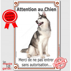 Husky Gris Assis, Plaque Portail "Attention au Chien, interdit sans autorisation" affiche panneau, pancarte photo