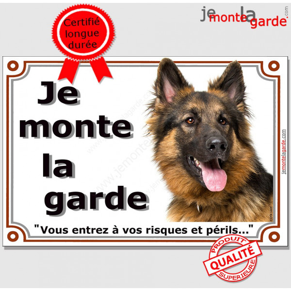 Berger Allemand Poils Longs noir et feu, Plaque "Je Monte la Garde, risques périls" panneau affiche pancarte photo