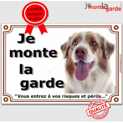 Plaque portail Je Monte la Garde, Berger Australien Rouge Merle yeux Vairon Tête pancarte panneau risques périls attention au c