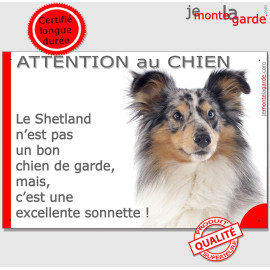Plaque portail humour "Attention au Chien, notre Berger des Shetlands bleu merle est une excellente sonnette" photo, résiste plu