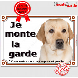 Labrador Sable Tête, Plaque portail Je Monte la Garde, panneau affiche pancarte, risques périls attention au chien