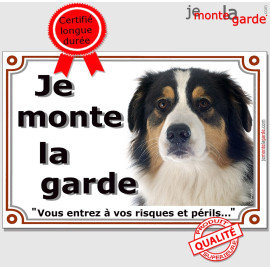 Berger Australien Tricolore Noir, Plaque portail "Je Monte la Garde, entrez à vos risques périls" photo résiste intempéries