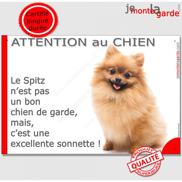 Plaque portail "Attention au Chien, notre Spitz Loulou fauve orange est une excellente sonnette" pancarte humour panneau