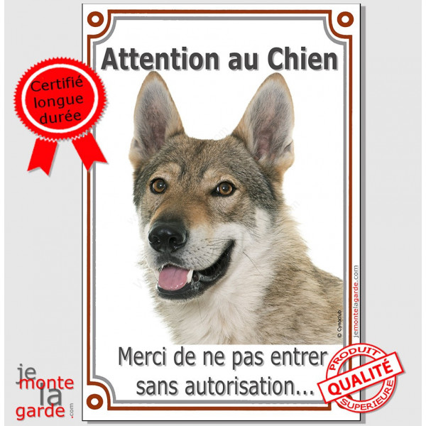 Chien-Loup Tchèque, plaque "Attention au Chien, interdit sans autorisation" pancarte panneau photo
