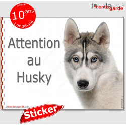 Husky Sibérien blanc gris, Panneau sticker autocollant "Attention au Chien", Photo pancarte plaque adhésif affiche yeux bleus