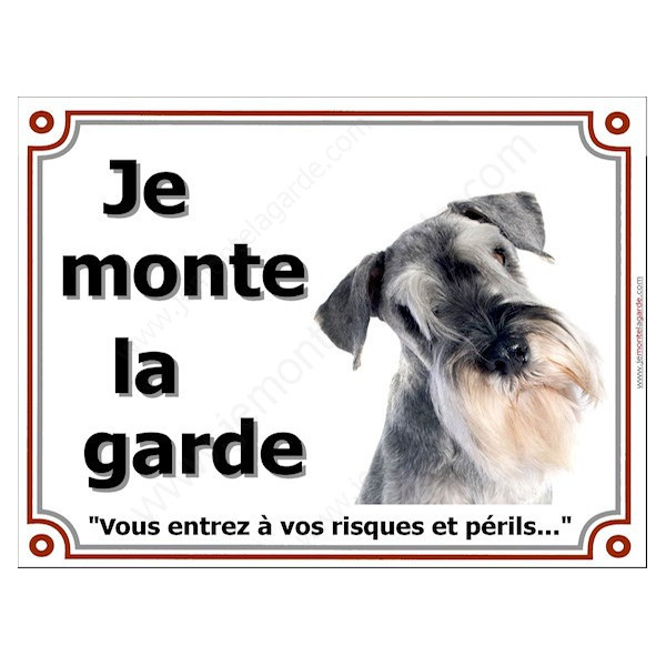 Schnauzer Poivre et Sel Tête, Plaque portail "Je Monte la Garde, risques périls" panneau photo affiche pancarte
