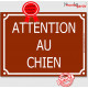 Attention au Chien, Plaque de Rue Marron Chocolat panneau affiche pancarte portail