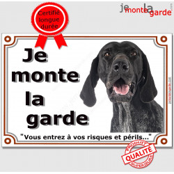 Braque Allemand noir, Plaque Portail "Je Monte la Garde, risques et périls" pancarte panneau attention au chien photo