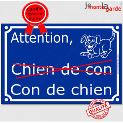 Plaque portail humour "Attention au Chien de Con, Con de Chien" 24 cm FUN C