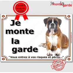 Boxer Fauve, plaque "Je Monte la Garde" 2 tailles LUX C