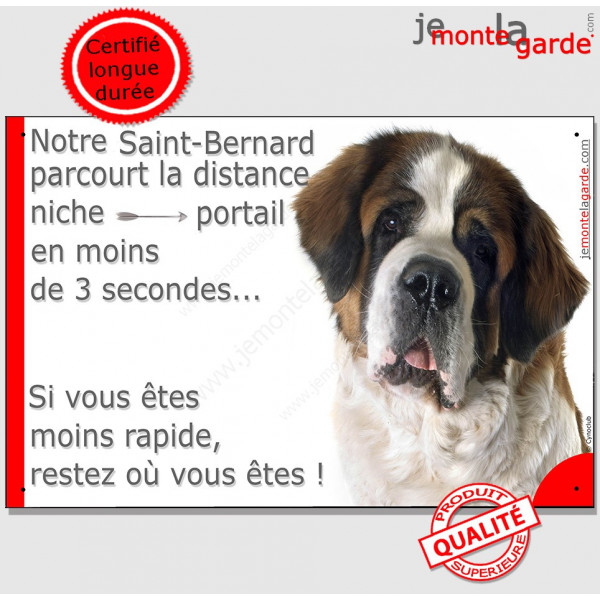 St-Bernard, plaque humour "parcourt distance Niche-Portail moins 3 secondes, rapide" pancarte photo attention au chien Saint