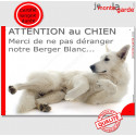 Plaque "Attention au Chien, Merci de ne pas déranger notre Berger Blanc" 24 cm NPD
