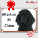Caniche Noir Tête, plaque "Attention au Chien" 2 tailles LUX C