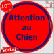 Panneau sticker autocollant rond "Attention au Chien" rouge liseré bleu adhésif portail pancarte porte boîte aux lettres
