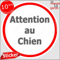 Panneau sticker "Attention au Chien" blanc liseré rouge 14 cm