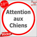 Panneau sticker "Attention aux Chiens" blanc liseré rouge 14 cm