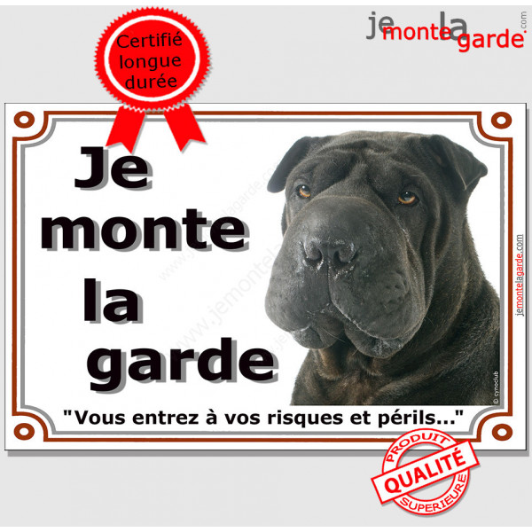 Shar-Peï noir, plaque portail "Je Monte la Garde, risques et périls" pancarte panneau sharpei photo