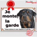 Rottweiler, plaque portail "Je Monte la Garde" 2 tailles LUX D