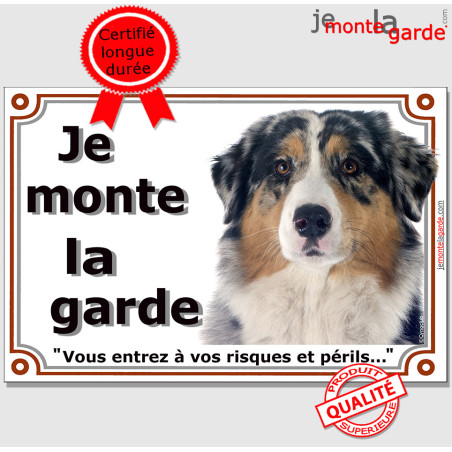 Berger Australien Bleu Merle, plaque portail photo "Je Monte la Garde, vous entrez à vos risques et périls" 3 tailles D