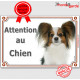 Epagneul Papillon Continental Tête, plaque portail "Attention au Chien" pancarte panneau photo race