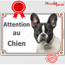Bouledogue Français Caille, Pancarte portail "Attention au Chien", panneau plaque affiche, bulldog photo