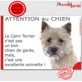 Plaque portail "Attention au Chien, notre Cairn Terrier est une excellente sonnette" photo, résiste pluie soleil gel, idée cadea