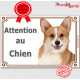 Welsh Corgi fauve, plaque portail "Attention au Chien" pancarte panneau photo pembroke