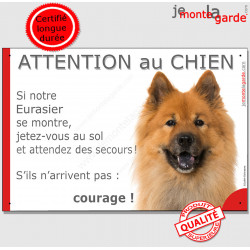 Eurasier fauve, plaque portail humour "Attention au Chien, Jetez Vous au Sol, secours, courage" photo pancarte drôle