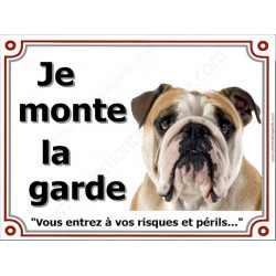 Bulldog Anglais, plaque "Je Monte la Garde" 2 tailles LUX C