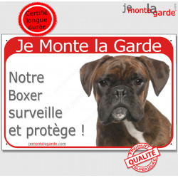 Boxer Bringé Tête, Plaque portail rouge "Je Monte la Garde, surveille protège" panneau photo pancarte attention au chien fluo