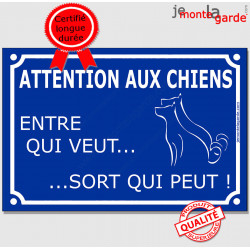 Plaque bleue "Attention aux Chiens, Entre qui veut !" 24 cm