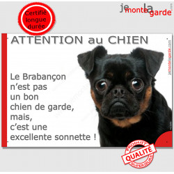 plaque portail humour "Attention au Chien, notre Brabançon garde est une sonnette" pancarte photo Griffon Belge noir et feu
