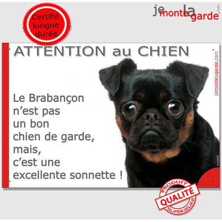 plaque portail humour "Attention au Chien, le Brabançon garde est une excellente sonnette" pancarte photo Griffon Belge noir et 