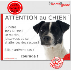 Jack Russell Terrier blanc tâches noires, plaque portail humour "Attention au Chien, Jetez Vous au Sol, attendez secours"