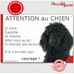 Caniche noir, plaque portail humour "Attention au Chien, Jetez Vous au Sol, attendez secours, courage" pancarte drôle photo