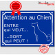 Pancarte portail drôle bleue humour "Attention au chien, Entre qui Veut, Sort qui peut" plaque panneau