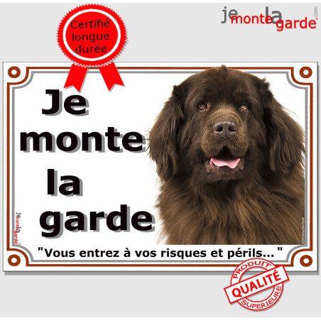 Terre Neuve marron, plaque portail "je Monte la Garde, risques périls" 24 cm LUXE C Terre Neuve marron, plaque portail "je Monte la Garde, risques périls" 24 cm LUXE C