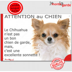plaque portail humour "Attention au Chien, notre Chihuahua blanc et fauve à poils longs garde est une sonnette" pancarte photo