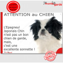 Plaque "Attention au Chien, l'Epagneul Japonais Chin est une sonnette" 24 cm RNG