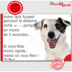 Jack Russel blanc avec cocard Tête, plaque humour "parcourt distance Niche - Portail moins de 3 secondes" pancarte photo panneau